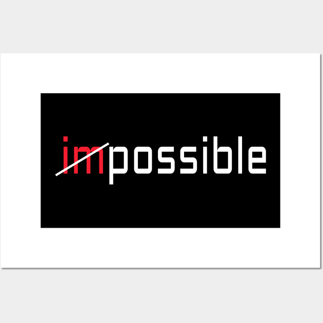 Impossile is Possible Wall Art by ShopiLike